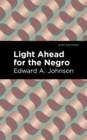 Light Ahead for the Negro - eBook