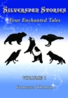 Silverspun Stories : Four Enchanted Tales - eBook