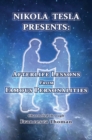 Nikola Tesla Presents: : Afterlife Lessons from Famous Personalities - eBook