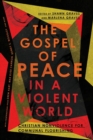 The Gospel of Peace in a Violent World – Christian Nonviolence for Communal Flourishing - Book