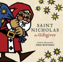 Saint Nicholas the Giftgiver – The History and Legends of the Real Santa Claus - Book