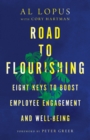 Road to Flourishing : Eight Keys to Boost Employee Engagement and Well-Being - eBook