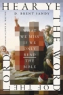 Hear Ye the Word of the Lord : What We Miss If We Only Read the Bible - Book
