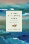 A Year of Slowing Down – Daily Devotions for Unhurried Living - Book