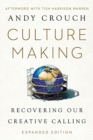 Culture Making : Recovering Our Creative Calling - Book