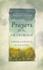 Prayers for the Pilgrimage : A Book of Collects for All of Life - eBook
