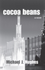 Cocoa Beans : A Novel - eBook