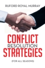 Conflict Resolution Strategies : (For All Seasons) - eBook