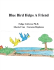Blue Bird Helps a Friend - eBook