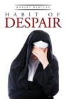 Habit of Despair - eBook