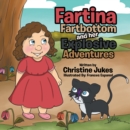 Fartina Fartbottom : And Her Explosive Adventures - eBook