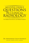 Multiple Choice Questions in Clinical Radiology : For Medical Practitioners and Medical Students - eBook