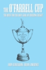 The O'Farrell Cup : The Quest for the Holy Grail of Riverina Cricket - eBook