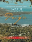 Rabaul Jewel of the Pacific : A Pictorial Look at Historic Rabaul - eBook