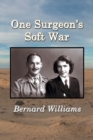 One Surgeon's Soft War - eBook
