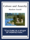 Culture and Anarchy : With linked Table of Contents - eBook