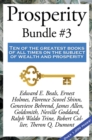 Prosperity Bundle #3 : Ten of the greatest books of all times on the subject of wealth and prosperity - eBook