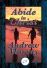 Abide in Christ : With Linked Table of Contents - eBook