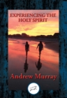 Experiencing the Holy Spirit : With Linked Table of Contents - eBook