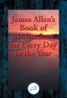 James Allen's Book of Meditations for Every Day in the Year : With Linked Table of Contents - eBook