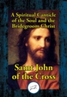 Spiritual Canticle of the Soul and the Bridegroom Christ - eBook