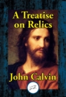 A Treatise on Relics - eBook