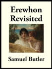 Erewhon Revisited : Twenty Years Later - eBook