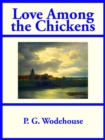 Love Among the Chickens - eBook