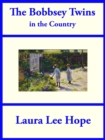 The Bobbsey Twins in the Country - eBook