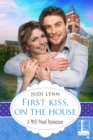 First Kiss, On The House - eBook