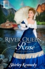 River Queen Rose - eBook
