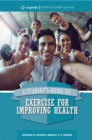 A Student's Guide to Exercise for Improving Health - eBook