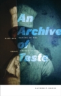 An Archive of Taste : Race and Eating in the Early United States - Book