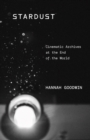 Stardust : Cinematic Archives at the End of the World - Book