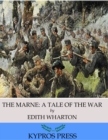 The Marne: A Tale of the War - eBook