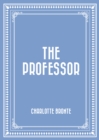 The Professor - eBook