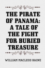 The Pirate of Panama: A Tale of the Fight for Buried Treasure - eBook