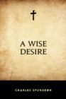 A Wise Desire - eBook