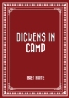 Dickens in Camp - eBook