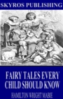 Fairy Tales Every Child Should Know - eBook
