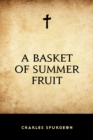 A Basket of Summer Fruit - eBook