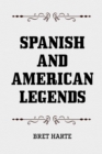 Spanish and American Legends - eBook