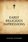 Early Religious Impressions - eBook