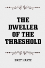 The Dweller of the Threshold - eBook