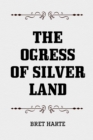 The Ogress of Silver Land - eBook