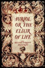 Auriol, or The Elixir of Life - eBook