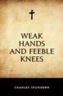 Weak Hands and Feeble Knees - eBook