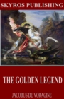 The Golden Legend - eBook