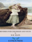 Reveries over Childhood and Youth - eBook
