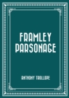 Framley Parsonage - eBook